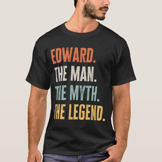 Camiseta Edward The Best Man Myend Legend Best Name Edward (Frente)
