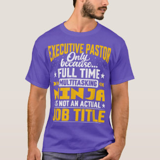 Camiseta Eecutive Pastor Job Title Funny Eecutive Priest Cl
