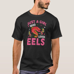 Camiseta Eel Fish Apenas Uma Menina Que Ama Enguias