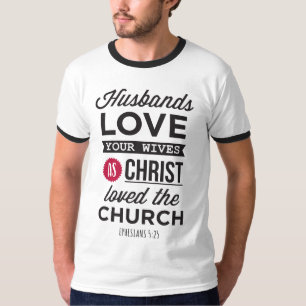 Camiseta Efésios 5:25: “Maridos, Amem suas Esposas"