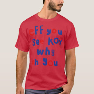 Camiseta Eff Você Vê A Tipografia Kay
