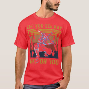 Camiseta Eff You See Kay Why Oh You Cool Samurai Ninja