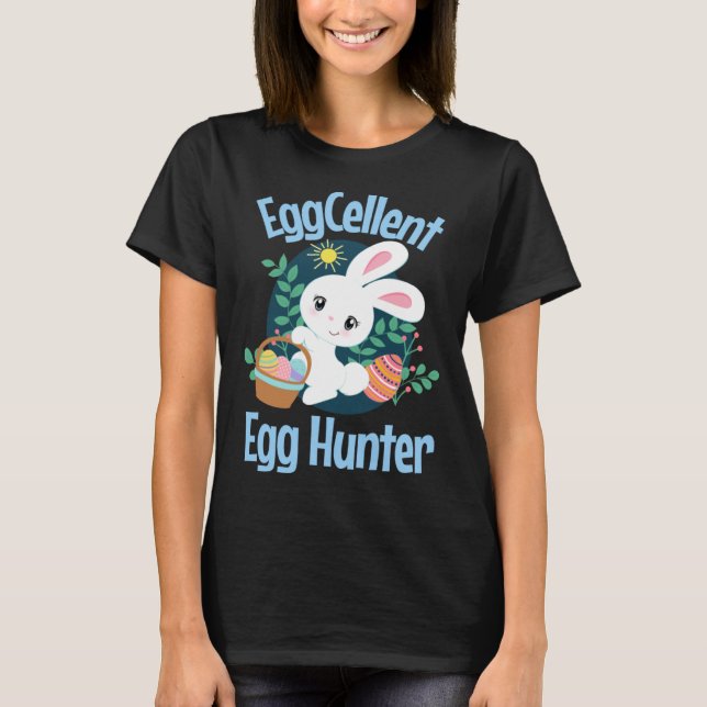 Camiseta Eggcellent Egg Hunter Cute Easter Bunny Quote Sayi (Frente)