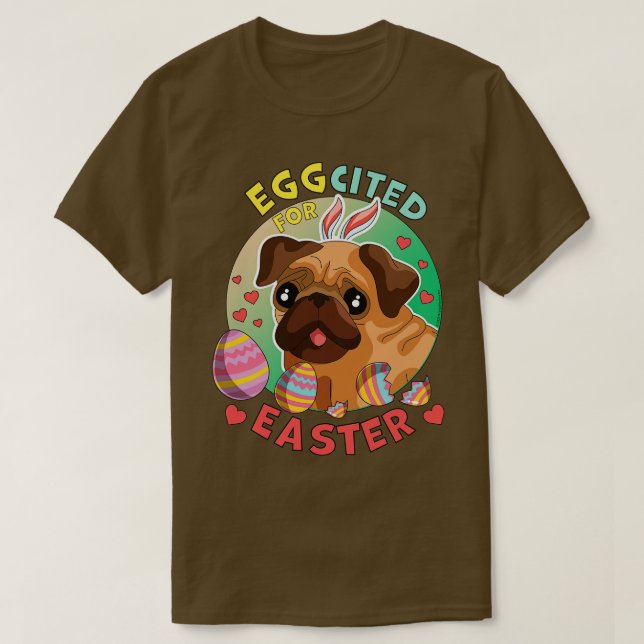Camiseta Eggited for Páscoa Dog Pug (Frente do Design)