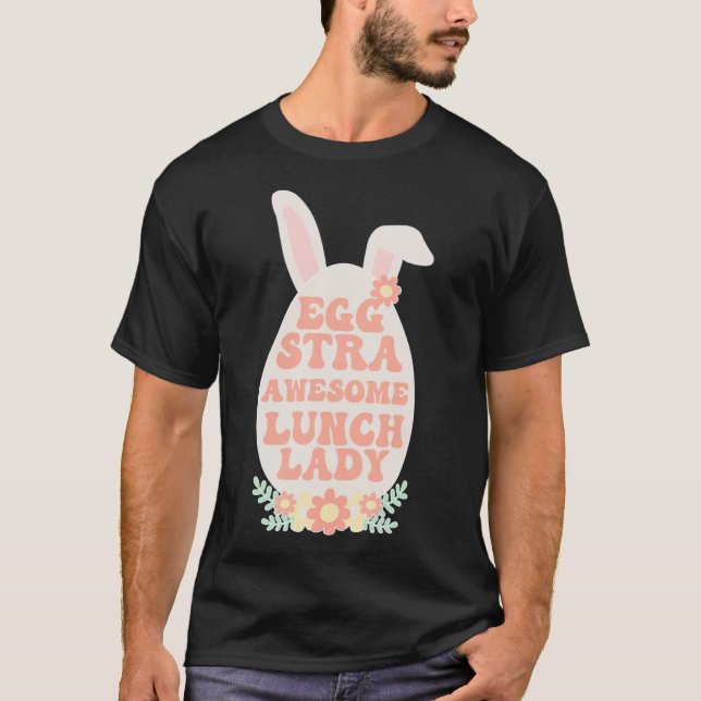 Camiseta Eggstra Lunch Lady Easter Bunny Cafteria Worker E (Frente)