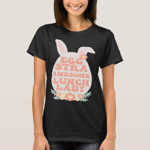 Camiseta Eggstra Lunch Lady Easter Bunny Cafteria Worker E
