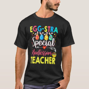 Camiseta Eggstra Special Montessori Teacher Costume Happy E