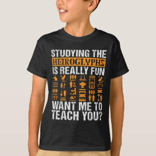 Camiseta Egiptologista Engraçado Citação do Antigo Egito Lo