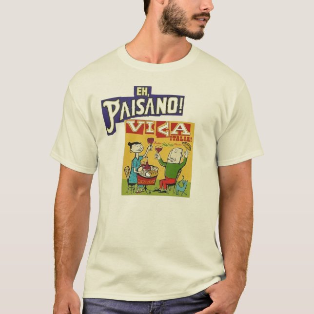 Camiseta Eh, Paisano!  Viva Italia (Frente)