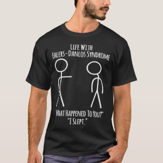 Camiseta Ehlers Danlos Conhece A Vida Com EDS Que Dormi