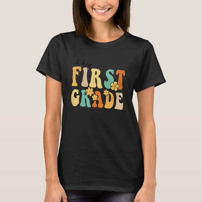 Camiseta Ei, 1º ano Groovy de volta aos professores (Frente)