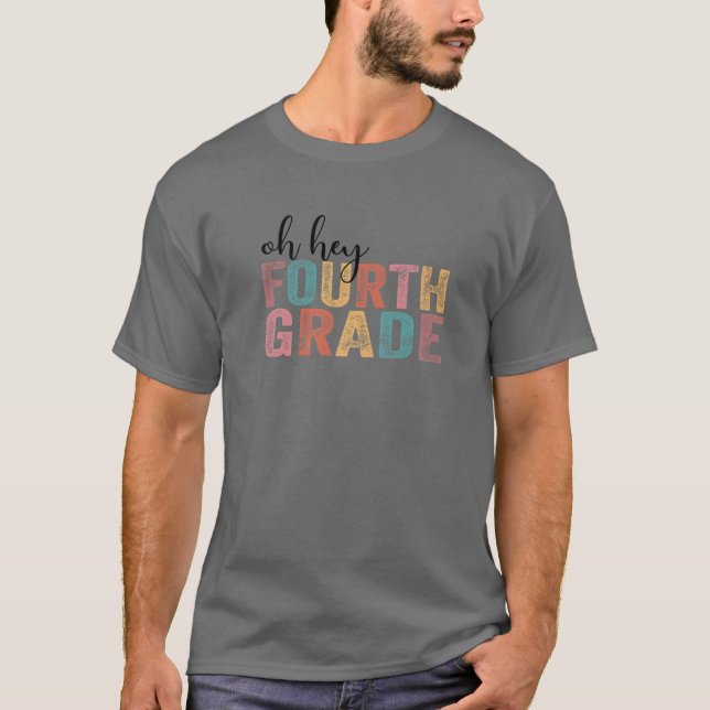 Camiseta Ei, 4º Ano Engraçado Professor De Volta (Frente)
