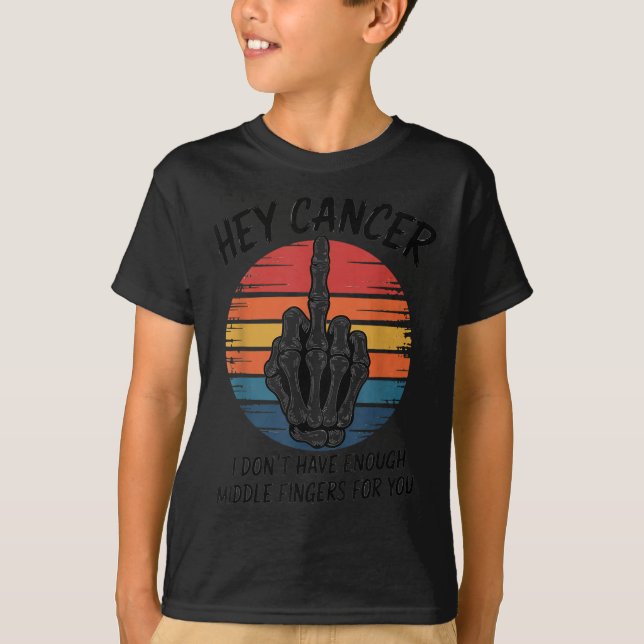 Camiseta Ei Cancer Eu Não Tenho Dedos Médios Suficientes Pa (Frente)