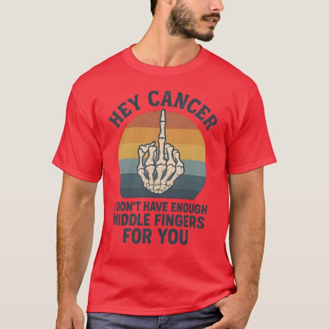 Camiseta Ei Cancer - Não tenho dedos médios suficientes par (Frente)
