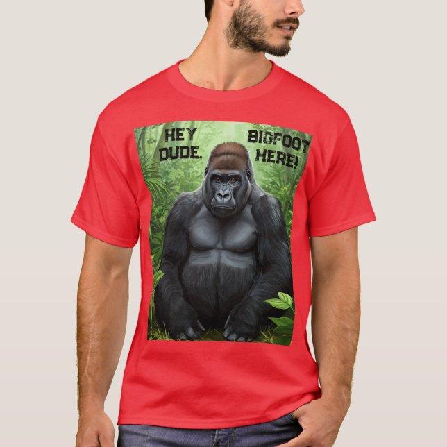 Camiseta Ei Cara, BIGFOT Aqui T-Shirt Unisex (Frente)