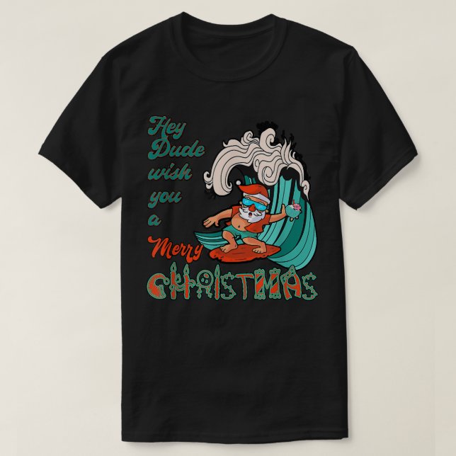 Camiseta Ei Cara, Desejo A Você Papais noeis De Natal Feliz (Frente do Design)
