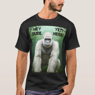 Camiseta Ei Cara YETI Aqui T-Shirt
