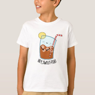 Camiseta Ei, doçura, doce, doce, chá, chupa.