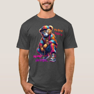 Camiseta Ei, eu quebrei um estilo de vida HipHop Urso fofo