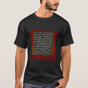 Camiseta Ei, não é tão fácil ser... Dançarino Futuro
