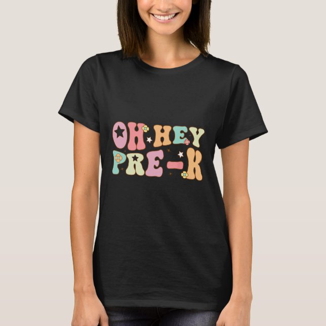 Camiseta Ei, Pré K Groovy De Volta À Escola Feliz Primeiro  (Frente)