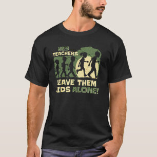 Camiseta Ei Professora Deixe As Crianças Sozinhas Em Casa M