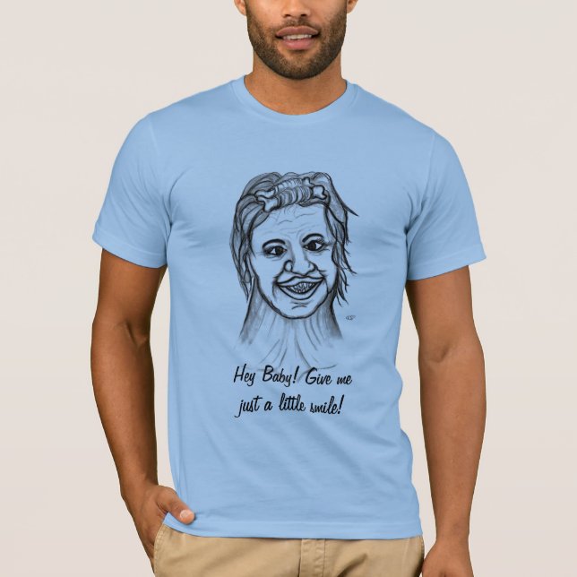 Camiseta Ei, querida! Dá-me só um sorriso! (Frente)