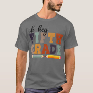 Camiseta Ei, Quinto Ano De Volta À Escola Para Estudantes E