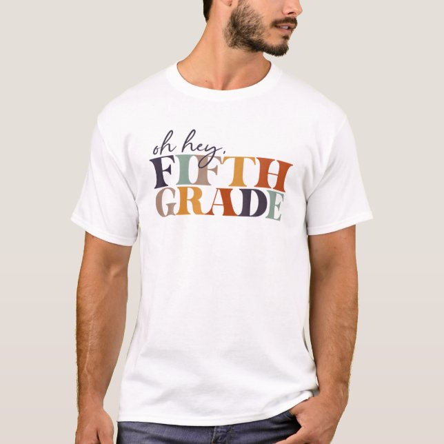 Camiseta Ei, Quinto Ano De Volta À Escola Para Professores  (Frente)