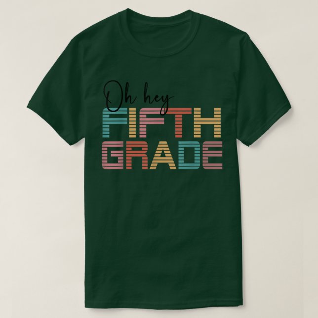 Camiseta Ei, Quinto Ano De Volta À Escola Para Professores  (Frente do Design)