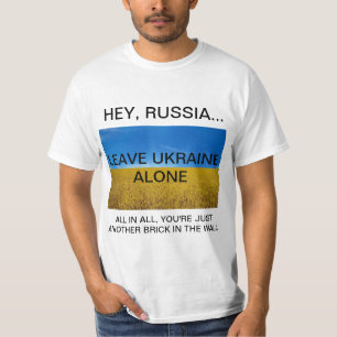 Camiseta EI RÚSSIA... DEIXE A UCRÂNIA SOZINHA EM T-Shirt