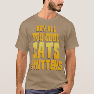Camiseta Ei, Todos Os Seus Gatos Legal E Gatinhos