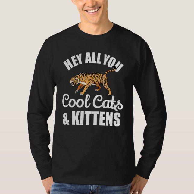 Camiseta Ei, Todos Vocês Gatos Legal E Gatinhos Legal Gato  (Frente)