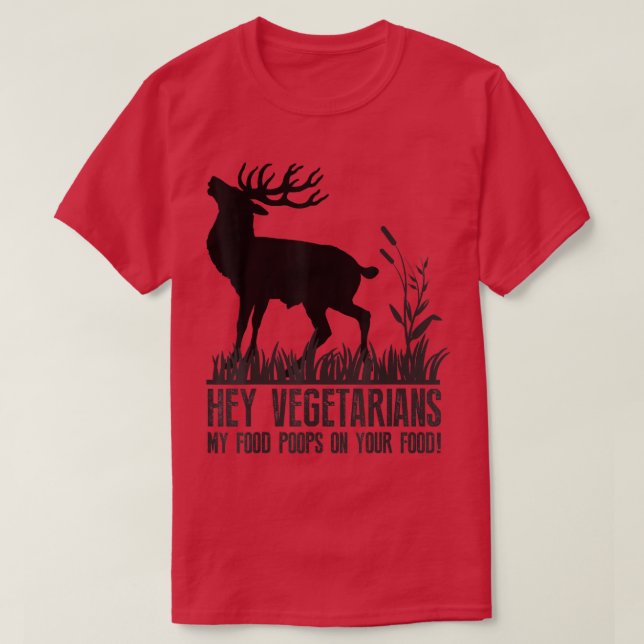 Camiseta Ei Vegetarianos Minha Comida Poops no seu humor Co (Frente do Design)