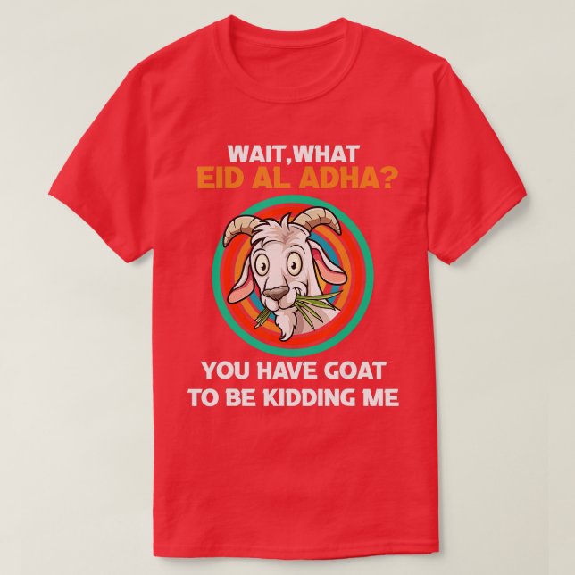 Camiseta eid al adha mubarak engraçado você tem cabra para  (Frente do Design)