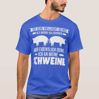 Camiseta Eigentlich Denke Ich An Meine Schweine Pigs Premiu