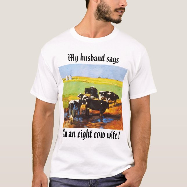 Camiseta eightcows, eu sou uma esposa de oito vacas! , Meu (Frente)