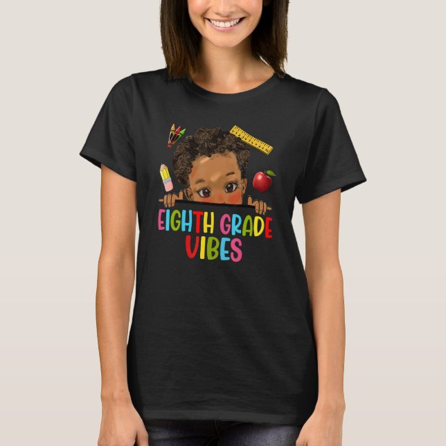 Camiseta Eighth Grade Vibes African American Kids Boy Back  (Frente)