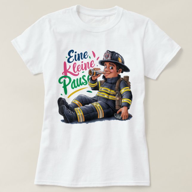 Camiseta "Eine kleine Pause" Feuerwehrmann (Frente do Design)