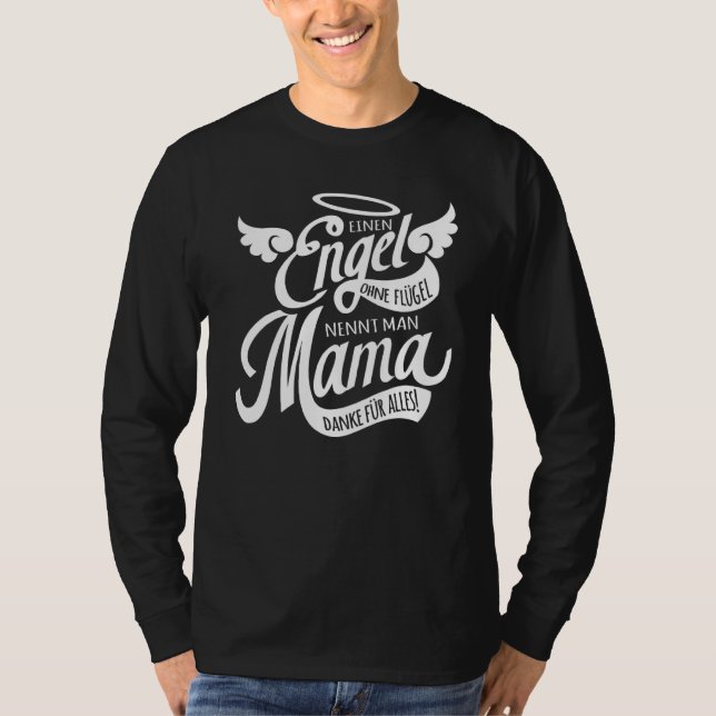 Camiseta Einen Engel Ohne Flügel Nent Man Mama Schöne Mutte (Frente)