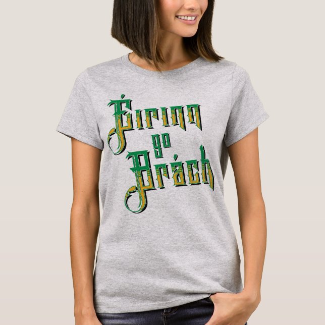 Camiseta Éirinn go Brách, Irlanda para sempre T-Shirt (Frente)
