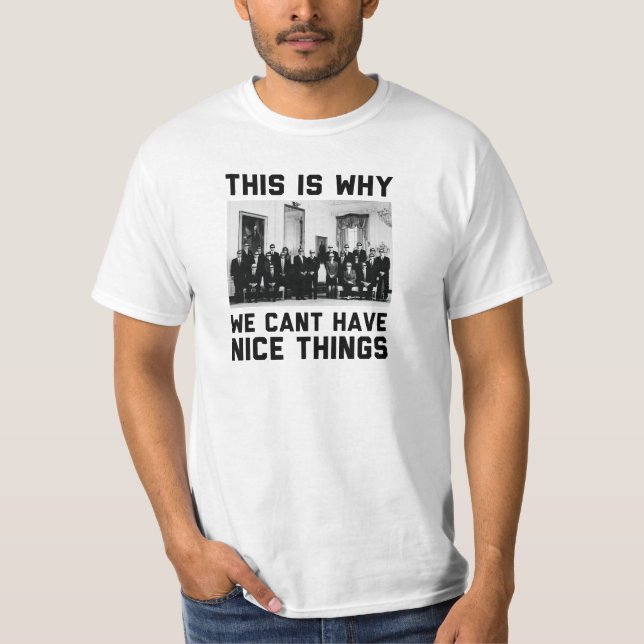 Camiseta Eis porque nós não podemos ter coisas agradáveis (Frente)