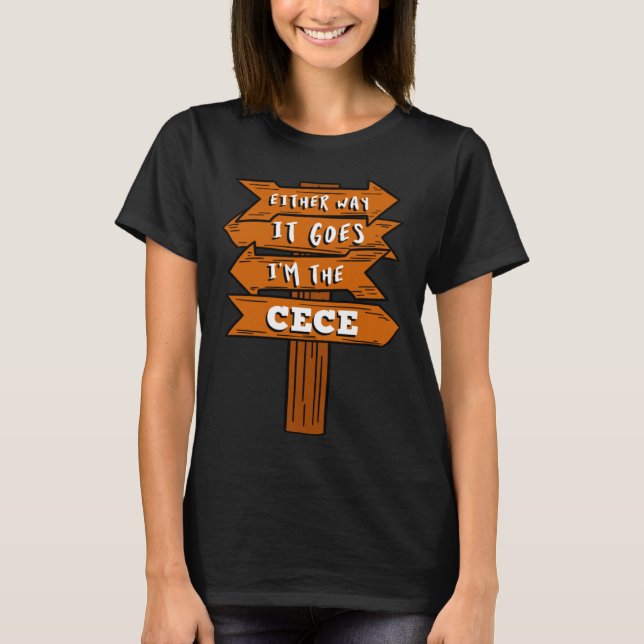 Camiseta Either Way It Goes I m The Cece Pregnancy Announce (Frente)