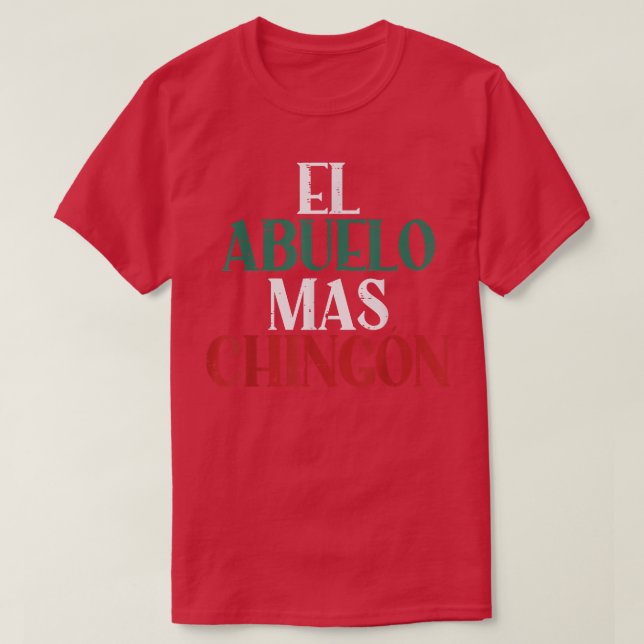 Camiseta El Abuelo Mas Chingon Espanhol Fath (Frente do Design)