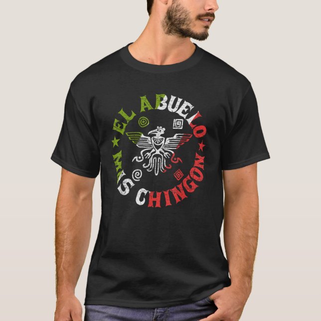 Camiseta El Abuelo Mas Chingon Mexicano Avô Cinco De Maio (Frente)