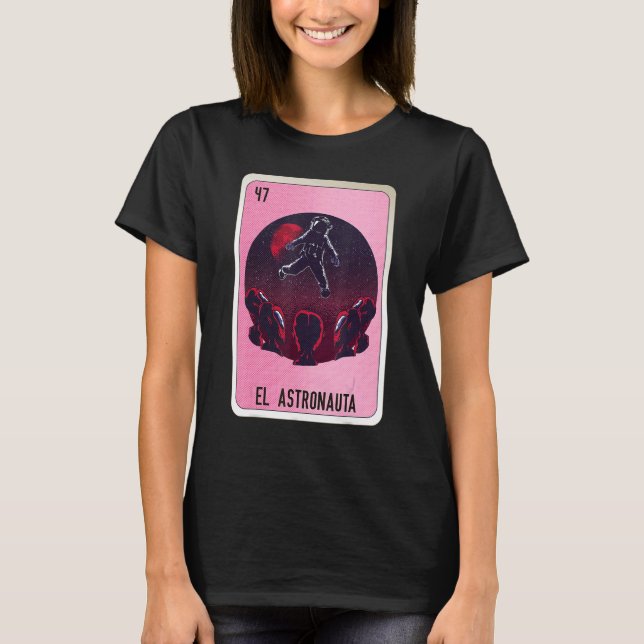 Camiseta El Astronauta Mexican Slang Lottery Bingo Cards (Frente)