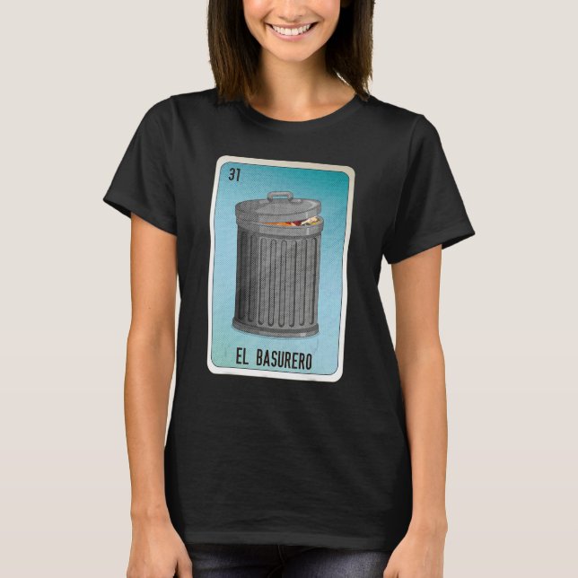 Camiseta El Basurero Mexican Slang Lottery Bingo Cards (Frente)