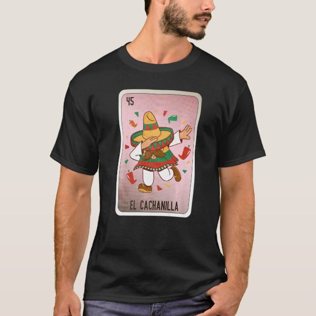 Camiseta El Cachanilla Mexican Slang Lottery Bingo Cards (Frente)