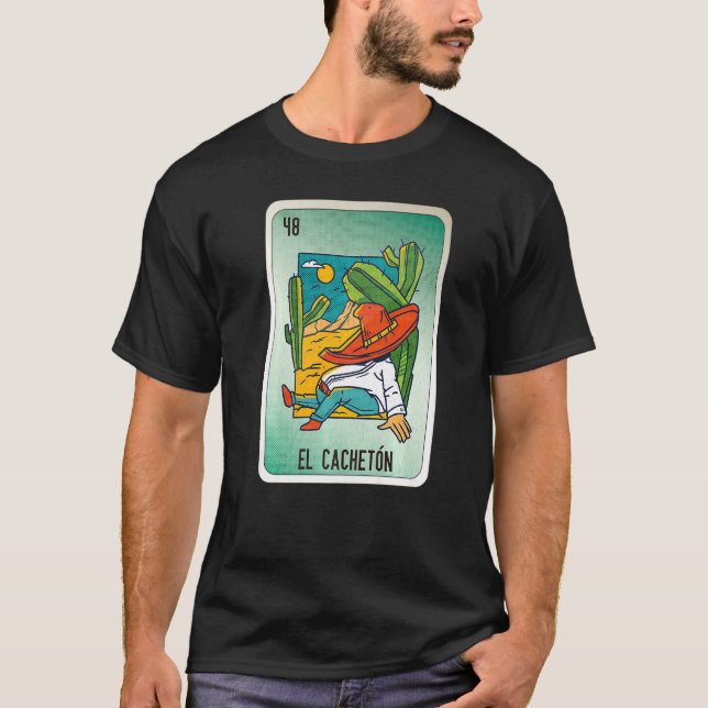 Camiseta El Cacheton Mexican Slang Lottery Bingo Cards  1 (Frente)