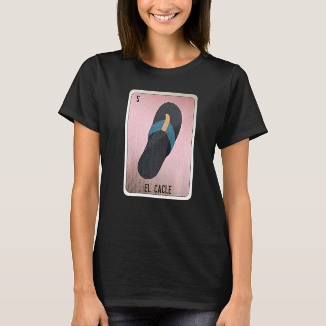 Camiseta El Cacle Mexican Slang Lottery Bingo Cards   (Frente)